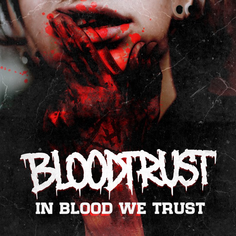 BLOODTRUST - In Blood We Trust People Of Punk Rock Records