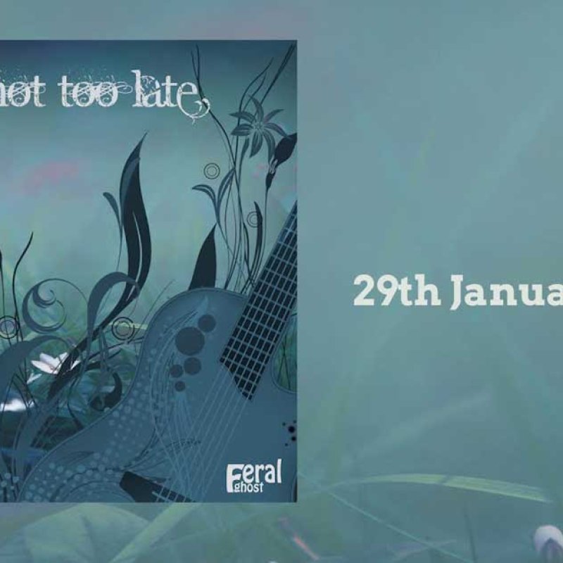 FERAL GHOST Announce New Single 'Say It's Not Too Late', Video Teaser Posted