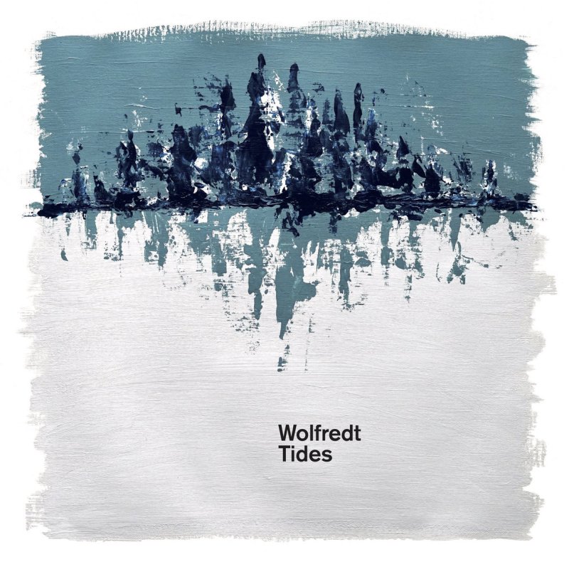 WOLFREDT Tides  Release date: Friday, October 23rd 2020