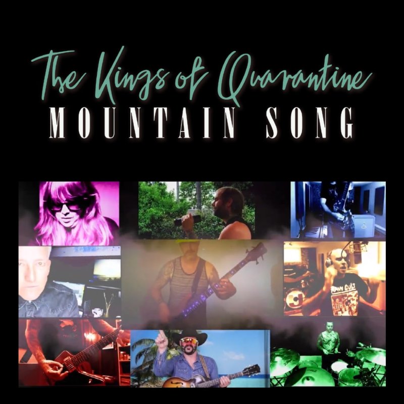 THE KINGS OF QUARANTINE Team with Members of LIMP BIZKIT, IN FLAMES, 311, VERUCA SALT, FILTER, & THE USED to Reveal Stunning Cover of JANE'S ADDICTION’S "Mountain Song;" 100% of Proceeds to Benefit ROADIE RELIEF!