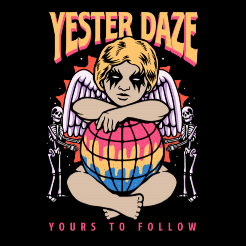 YESTER DAZE: MONTREAL ROCKERS ANNOUNCE BRAND NEW EP "YOURS TO FOLLOW' OUT FEBRUARY 26, 2021