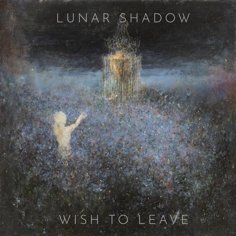 LUNAR SHADOW To Release Highly Anticipated Third Album, 'Wish To Leave,' in March