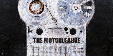 The Motorleague - "Dischordia" (single) - Grammy and Juno Award-winning producer Eric Ratz