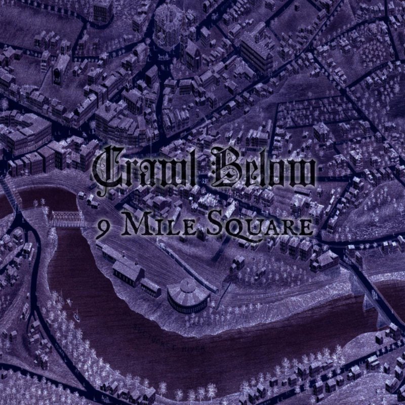 Post-Metal/Doom Project CRAWL BELOW Release "9 Mile Square"