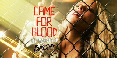 Active Rock Powerhouse,BLAMESHIFT, Announce the "CAME FOR BLOOD" PRS Guitar Giveaway in Support of Single Release Due Out on March 5th!