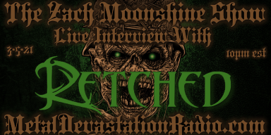 Retched - Featured Interview 2021 - The Zach Moonshine Show