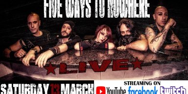 FiVE WAYS TO NOWHERE: Live streaming on March 13th