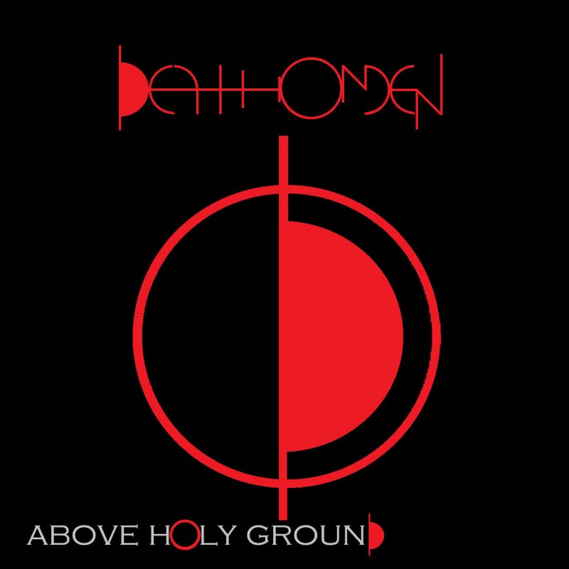 DeathOmen Above Holy Ground  Release date: Saturday, December 21st 2020