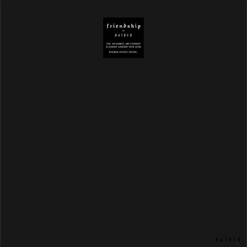 FRIENDSHIP: Hatred LP By Japanese Harsh Hardcore Act Now Available Through Southern Lord; Album Streaming