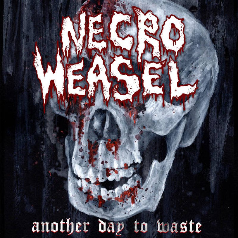 Necro Weasel - "Another day to waste"