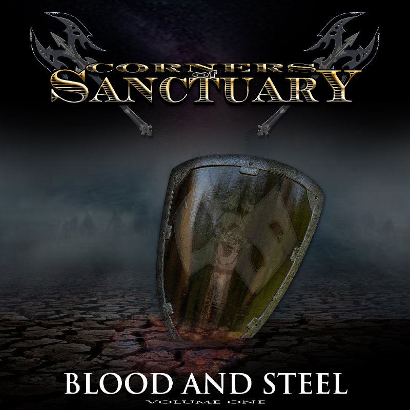 CORNERS OF SANCTUARY RELEASE NEW EP - "BLOOD AND STEEL: VOLUME ONE" 