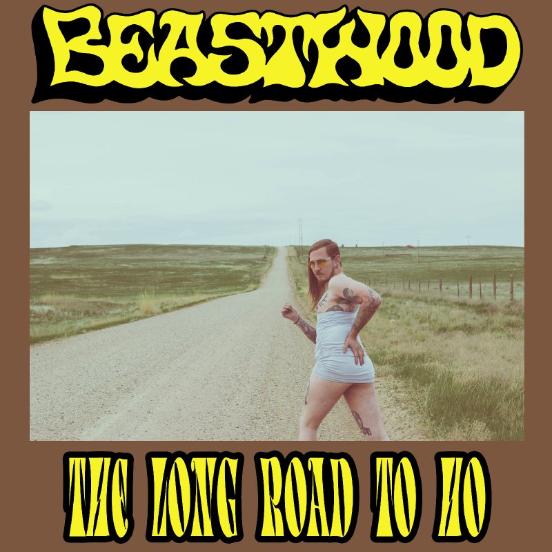 BEASTWOOD have released their monster new EP 'The Long Road To Ho', out now via Coffin & Bolt Records.