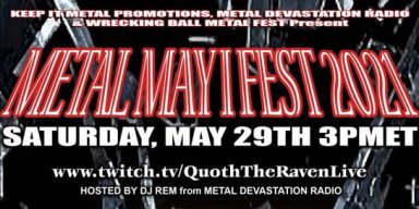 The Heat is Rising as the "Metal, May I Fest" Kicks Off the Summer: May 29th