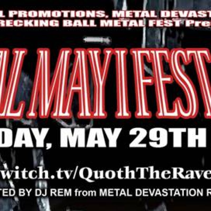 The Heat is Rising as the "Metal, May I Fest" Kicks Off the Summer: May 29th