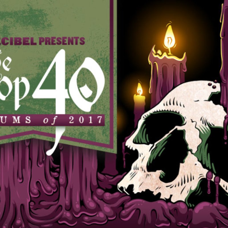 Decibel’s Top 40 Albums of 2017, What Are Yours?