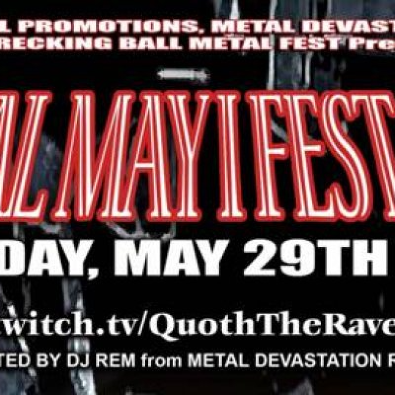 The Heat Is Rising As The "Metal, May I Fest" Kicks Off The Summer: May 29th - Featured At Bathory'Zine!