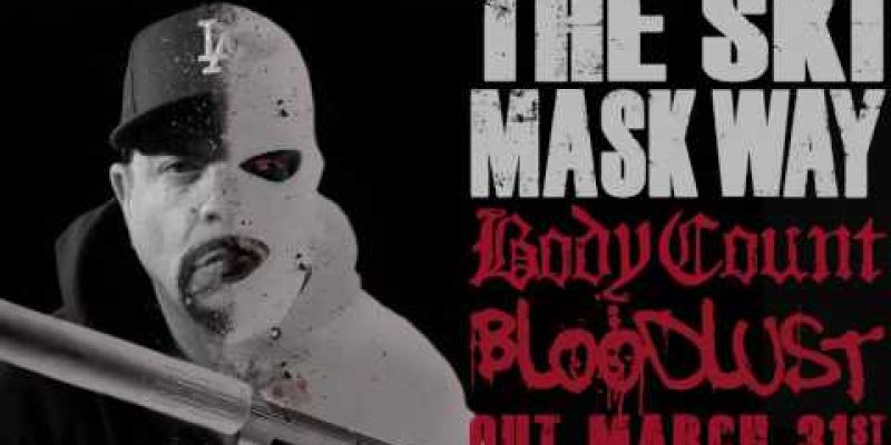 BODY COUNT New Song 'The Ski Mask Way'