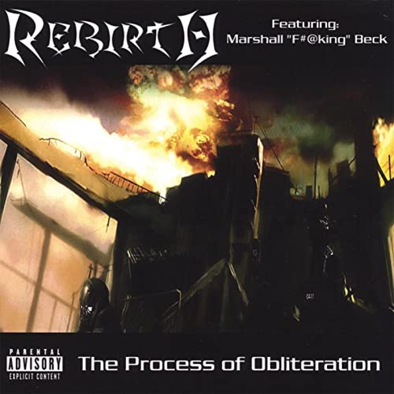 New Promo: Rebirth - The Process of Obliteration - (Hard Core / Metal)
