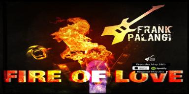 Frank Palangi - Fire Of Love (Single) - Featured At Arrepio Producoes!