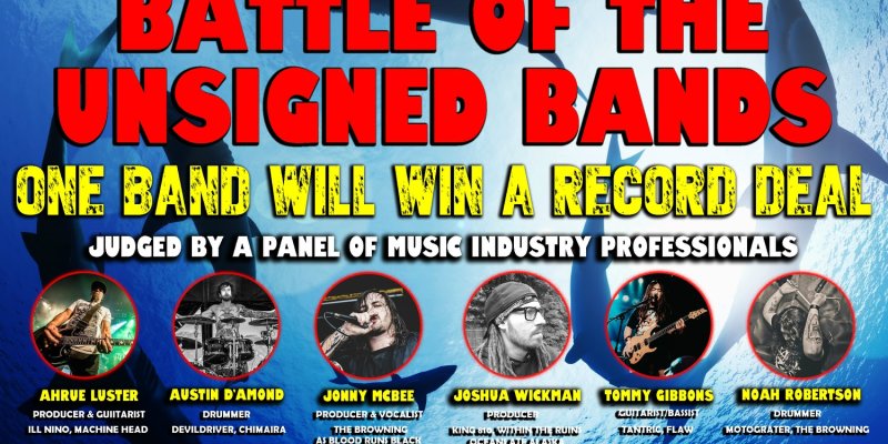 Battle of The Unsigned Bands! One Band To Win A Record! Presented By Swimming With Sharks Ent.