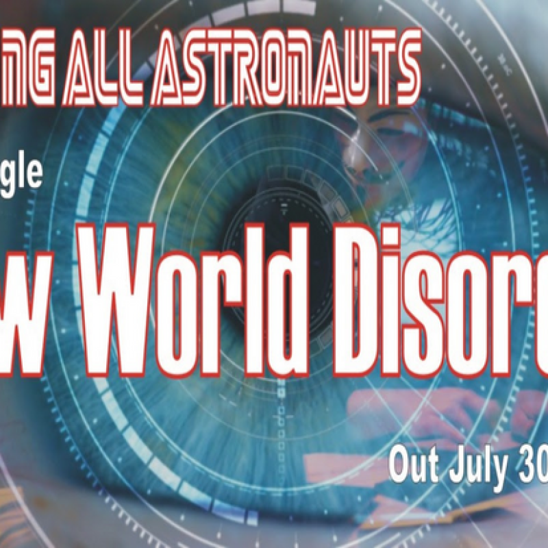 Calling All Astronauts - New World Disorder