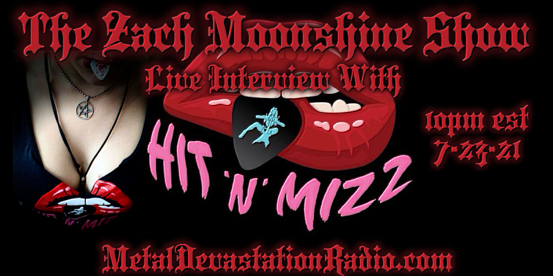 Hit 'N' Mizz - Featured Interview & The Zach Moonshine Show