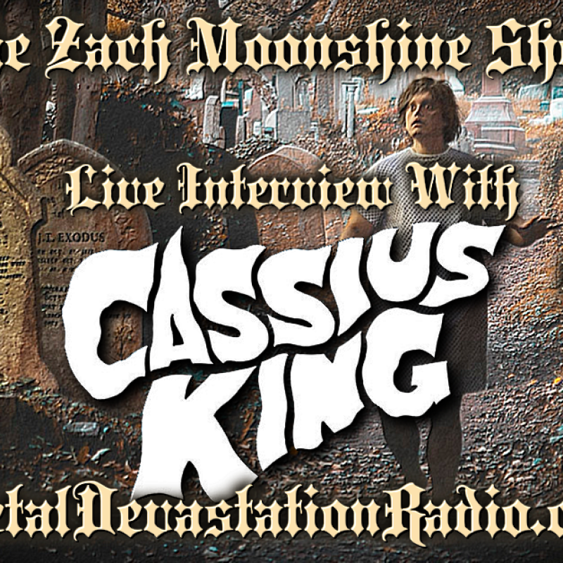 Cassius King - Featured Interview & The Zach Moonshine Show