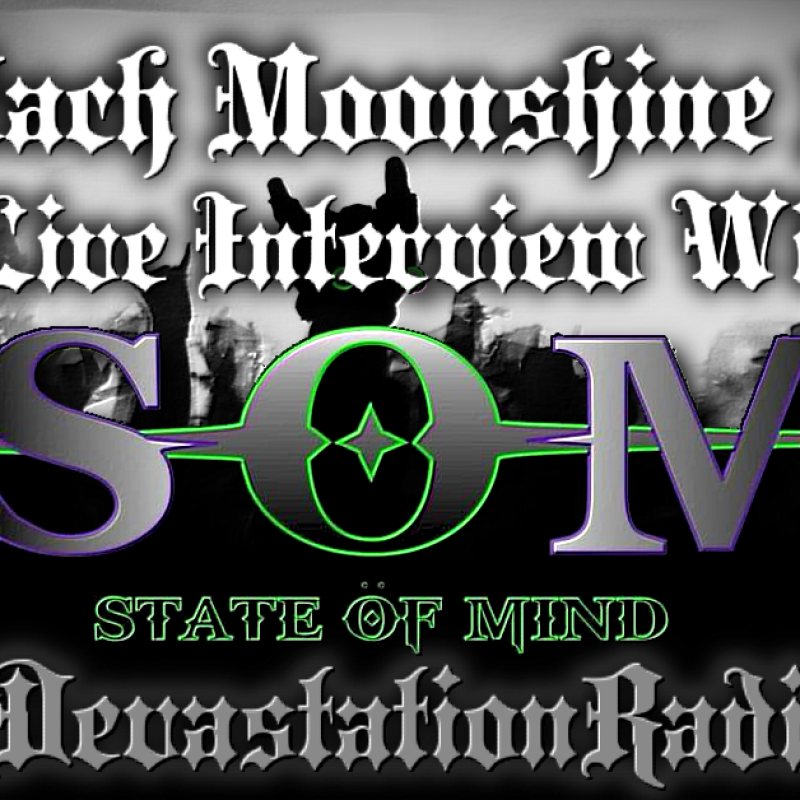 State Of Mind - Featured Interview & The Zach Moonshine Show