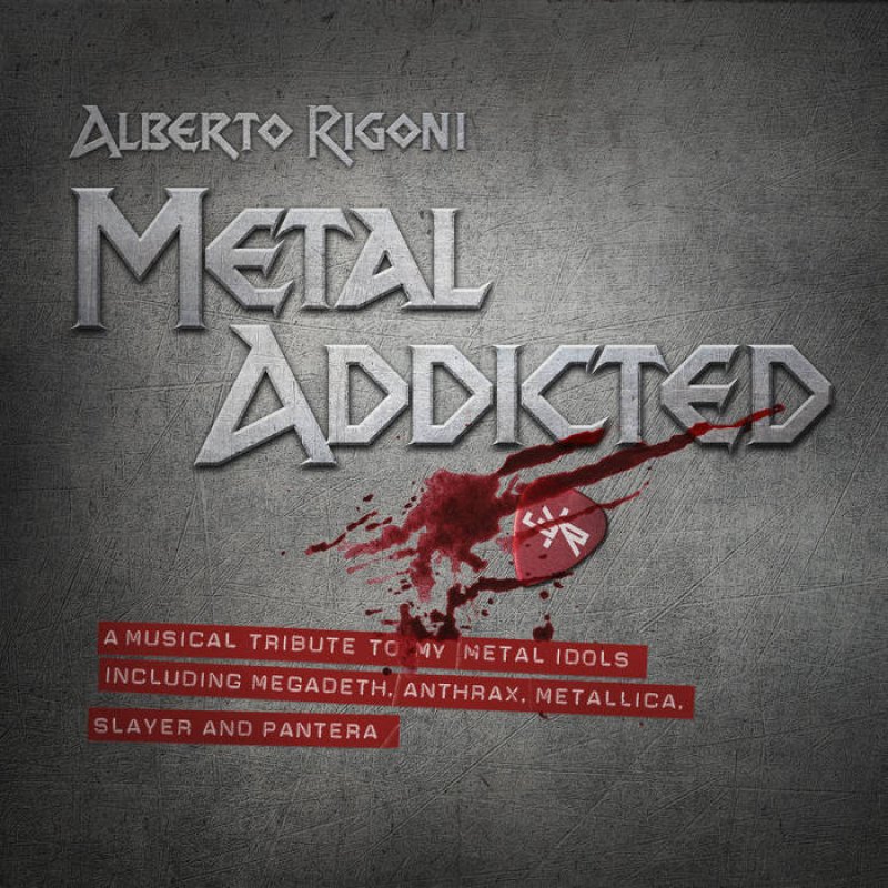 ALBERTO RIGONI's New Project + EP 'Metal Addicted' Unleash Second Official Video for MEGADETH's "Symphony Of Destruction"!