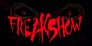 Freakshow - Self Titled - Featured At INSANEBLOG!