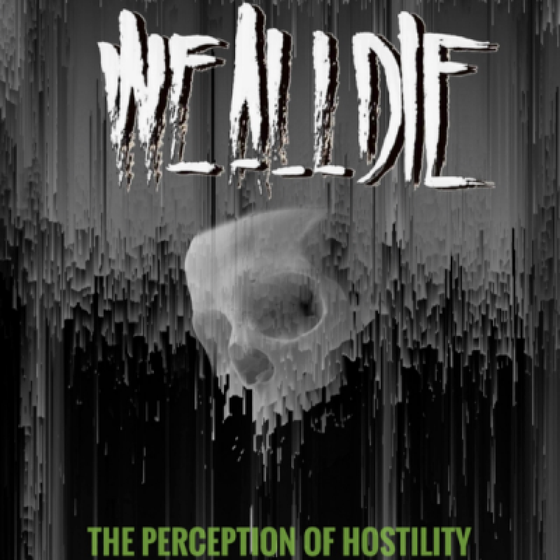 New Promo: We All Die - The Perception Of Hostility - (Hardcore / Metal)
