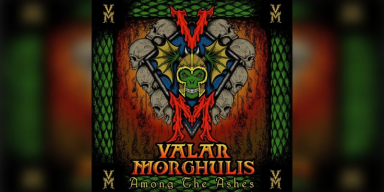 Valar Morghulis - Among The Ashes - Featured At Mtview Zine!