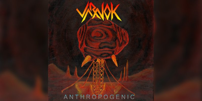 New Promo: Varnok - Anthropogenic - (Thrash Metal)