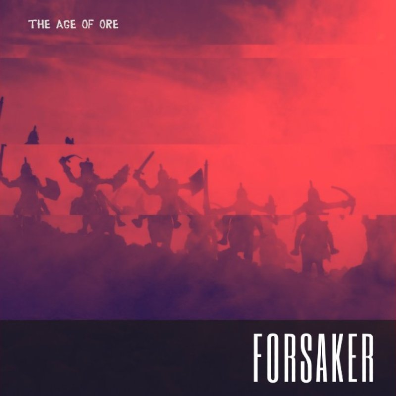 New Promo: The Age of Ore - Forsaker - (Heavy Metal)
