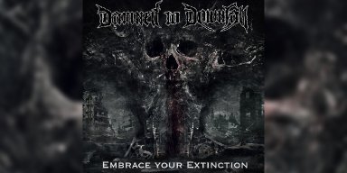 New Promo: Damned to Downfall - Embrace Your Extinction - (Blackened Industrial Death Metal)