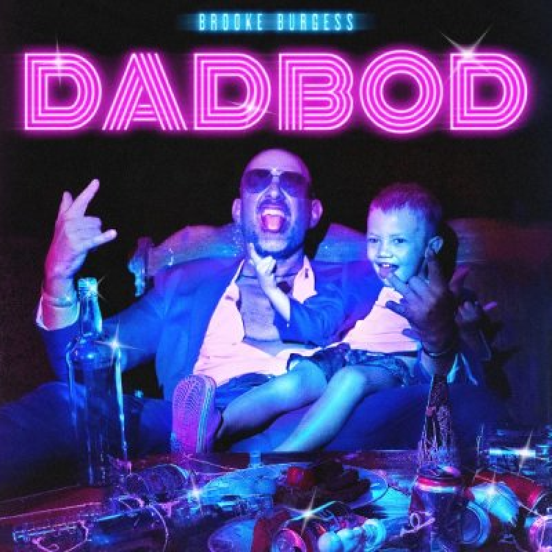 Brooke Burgess - Dadbod - Featured At Arrepio Producoes!