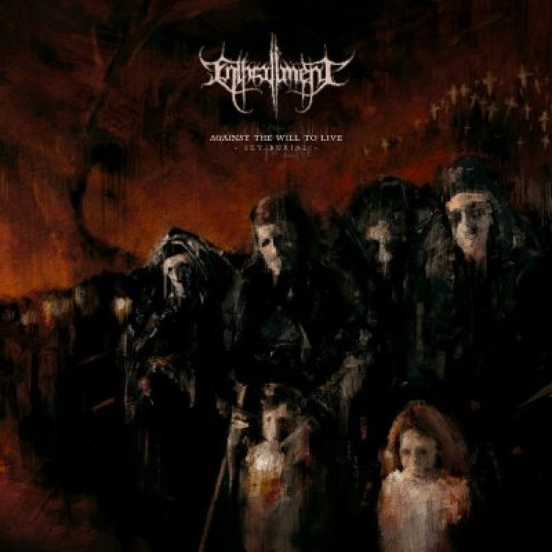 Enthrallment - Against The Will To Live - Sky Burial - Featured At Deathrattle Podcast!