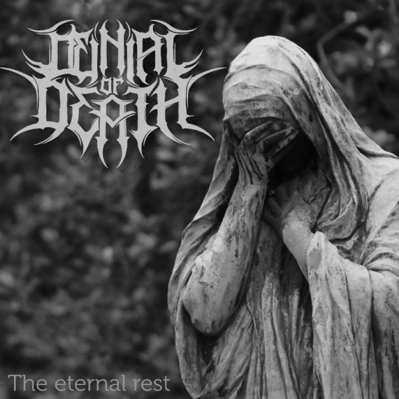 New Promo: Denial of Death - The Eternal Rest - (Doom\Death Metal)