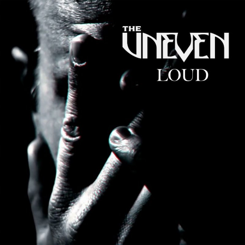 New Promo: The Uneven - Loud - (Hard Rock)