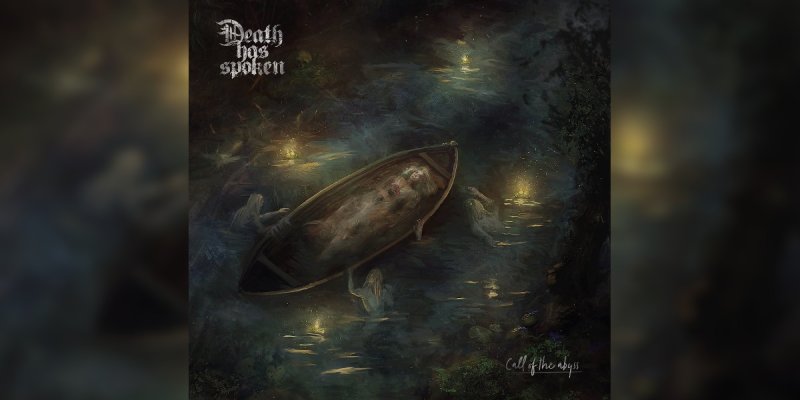 New Promo: Death Has Spoken - Call of the Abyss - (Death/Doom Metal)