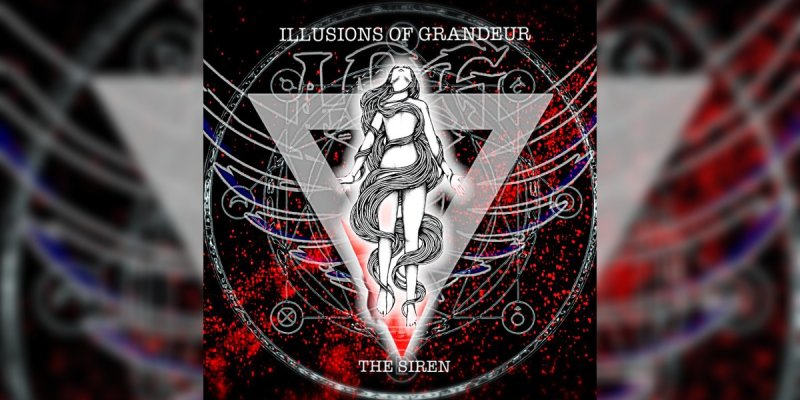Illusions Of Grandeur - The Siren - Featured At Mtview Zine!