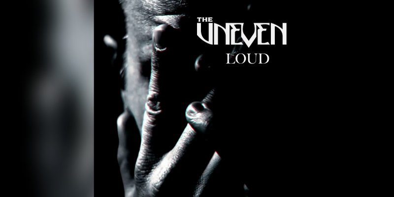 The Uneven – “Loud” Exclusive Premiere on Metal Digest - Featured At Mtview Zine!