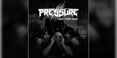 Pressure - Am I Too Old - Featured At Arrepio Producoes!