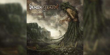 Demonztrator - Sinister Forces Of Hatred - Featured At Breathing The Core!