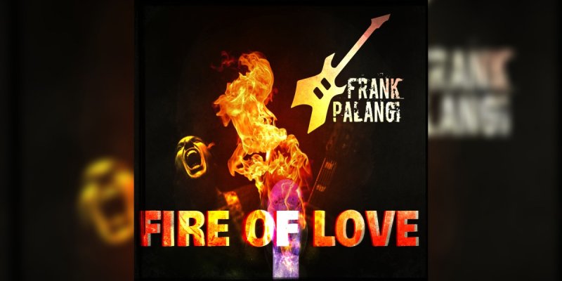 New Promo: Frank Palangi - Fire Of Love - (Indie Rock)