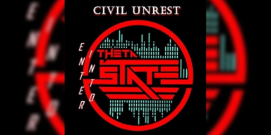 Enter Into Theta State - Civil Unrest - Featured At Arrepio Producoes!