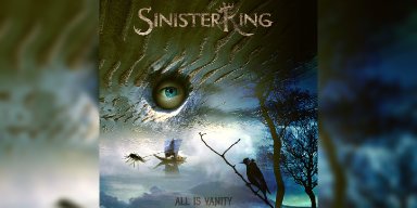 New Promo: Sinister King - All is Vanity, EP - (Melodic Heavy Metal)