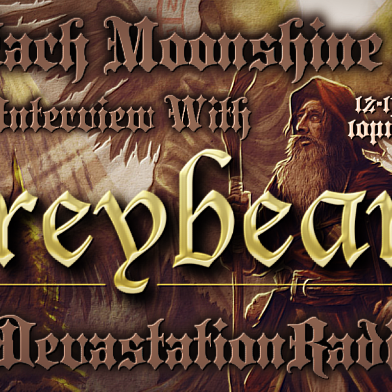 Greybeard - Featured Interview & The Zach Moonshine Show