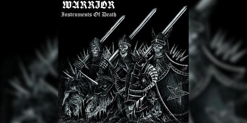 New Promo: WARRIOR - Instruments of Death - (Black/Death Metal)