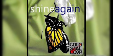 Colossal Corp. - Shine Again Featured At BATHORY ́zine!